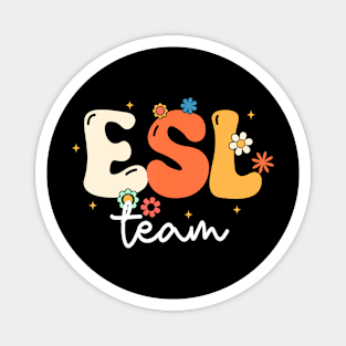 Groovy Esl Girls Boys Teacher Cute Team Esl Squad Magnet